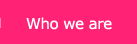 Who we are